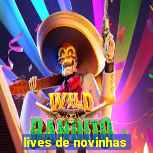 lives de novinhas